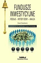 Okładka - Fundusze inwestycyjne. Rodzaje - metody oceny - analiza. Wydanie II zmienione - Dawid Dawidowicz