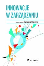 Okładka - Innowacje w zarządzaniu - Regina Lenart-Gansiniec (red.)