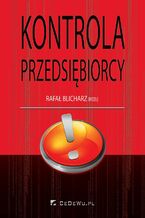 Okładka - Kontrola przedsiębiorcy - dr hab. Rafał Blicharz