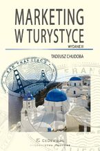 Okładka - Marketing w turystyce. Wydanie III - Tadeusz Chudoba