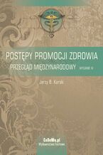 Okładka - Postępy promocji zdrowia. Przegląd międzynarodowy - Jerzy B. Karski