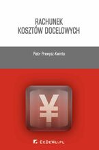 Okładka - Rachunek kosztów docelowych - Piotr Prewysz-Kwinto