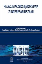 Relacje przedsiębiorstwa z interesariuszami. Tom 36