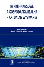 Okładka - Rynki finansowe a gospodarka realna - aktualne wyzwania. Tom 39 - Marcin Kalinowski (red.), Michał Pronobis (red.)
