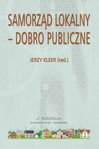 Okładka - Samorząd lokalny - dobro publiczne - Jerzy Kleer