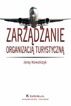 Okładka - Zarządzanie organizacją turystyczną - Jerzy Kowalczyk