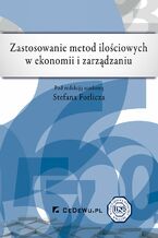 Okładka - Zastosowanie metod ilościowych w ekonomii i zarządzaniu - Stefan Forlicz