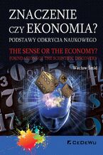 Okładka - Znaczenie czy ekonomia? Podstawy odkrycia naukowego - Wacław Šmid