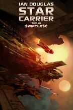 Okładka - Star Carrier. Tom 8. Światłość - Ian Douglas