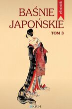 Okładka - Baśnie japońskie. Tom 3 - Yei Theodora Ozaki, Lafcadio Hearn
