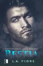 Okładka - Bestia. Przebudzenie Lizzie Danton - L.A. Fiore