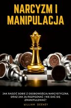 Okładka - Narcyzm i Manipulacja - William Deeney