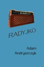 Okładka - Radyjko - Adam Andryszczyk