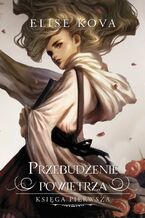 Okładka - Przebudzenie powietrza - Elise Kova