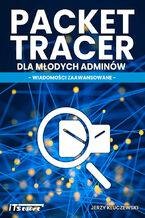 Packet Tracer dla młodych adminów - wiadomości zaawansowane