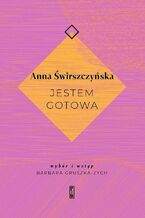 Okładka - Jestem gotowa - Anna Świrszczyńska