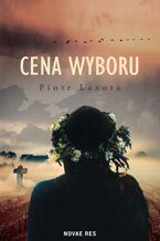 Okładka - Cena wyboru - Piotr Lasota