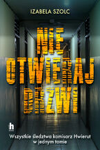 Okładka - Nie otwieraj drzwi - Izabela Szolc