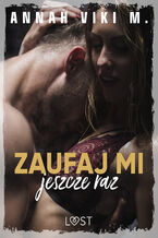 Okładka - Zaufaj mi jeszcze raz  Dark Erotica - Annah Viki M.