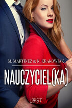 Okładka - Nauczyciel(ka)  opowiadanie erotyczne - M. Martinez & K. Krakowiak
