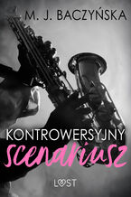 Okładka - Kontrowersyjny scenariusz  Dark Erotica - M. J. Baczyńska