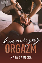 Okładka - Kosmiczny orgazm  opowiadanie erotyczne BDSM - Maja Sawicka