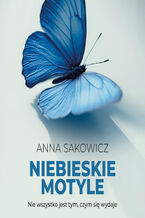 Okładka - Niebieskie motyle - Anna Sakowicz