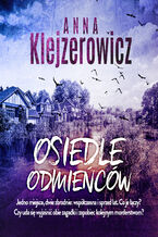 Okładka - Osiedle odmieńców - Anna Klejzerowicz