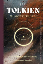 Okładka - Władca Pierścieni. Drużyna Pierścienia - J.R.R. Tolkien