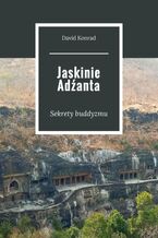 Okładka - Jaskinie Adźanta - Konrad David