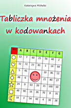 Okładka - Tabliczka mnożenia w kodowankach - Katarzyna Michalec