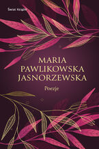 Okładka - Poezje - Maria Pawlikowska-Jasnorzewska