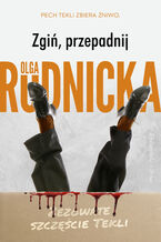 Okładka - Zgiń, przepadnij - Olga Rudnicka