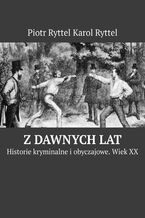 Okładka - Z dawnych lat - Piotr Ryttel Karol Ryttel