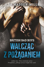 Okładka - Walcząc z pożądaniem - Ilsy Madden-Mills