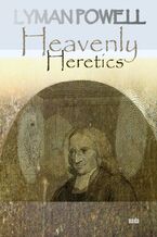 Okładka - Heavenly Heretics - Lyman Powell
