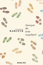 Okładka - Stworzeni dla losów szczęśliwych - Zygmunt Barczyk