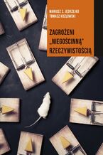 Okładka - Zagrożeni niegościnną rzeczywistością - Mariusz Z. Jędrzejko, Tomasz Kozłowski