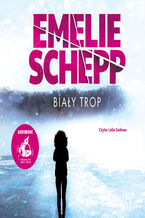 Okładka - Biały trop - Emelie Schepp