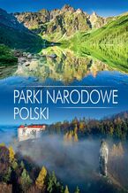 Okładka - Parki narodowe Polski - Praca zbiorowa