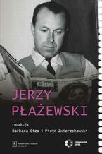 Okładka - Jerzy Płażewski Tom 5 - Barbara Giza, Piotr Zwierzchowski