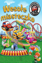 Okładka - Samochodzik Franek. Wesołe miasteczko - Karolina Górska