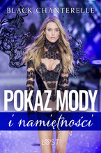 Okładka - Pokaz mody i namiętności  opowiadanie erotyczne - Black Chanterelle