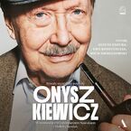 Okładka - Onyszkiewicz Bywały szczęśliwe powroty. W rozmowie z Włodzimierzem Nowakiem i Violettą Szostak - Janusz Onyszkiewicz, Violetta Szostak, Włodzimierz Nowak