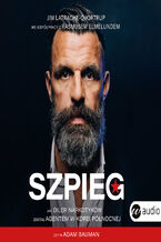 Okładka - Szpieg. Jak diler narkotyków został agentem w Korei Północnej - JIM LATRACHE-QVORTRUP, RASMUS ELMELUND