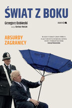 Okładka - Świat z boku. Zagranica też nie zachwyca - Grzegorz Dobiecki