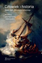 Okładka - Człowiek i historia - Jacek Migasiński, Jakub Nikodem