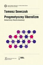 Okładka - Pragmatyczny liberalizm - Tomasz Sawczuk