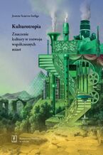 Okładka - Kulturotropia - Joanna Sanetra-Szeliga