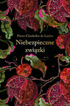 Okładka - Niebezpieczne związki - Pierre Choderlos de Laclos